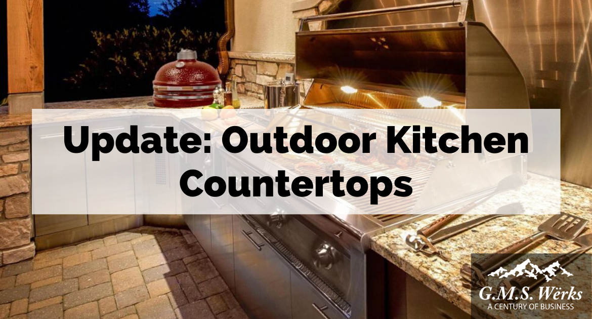 Outdoor Kitchen Countertops Supplier Omaha G M S Werks