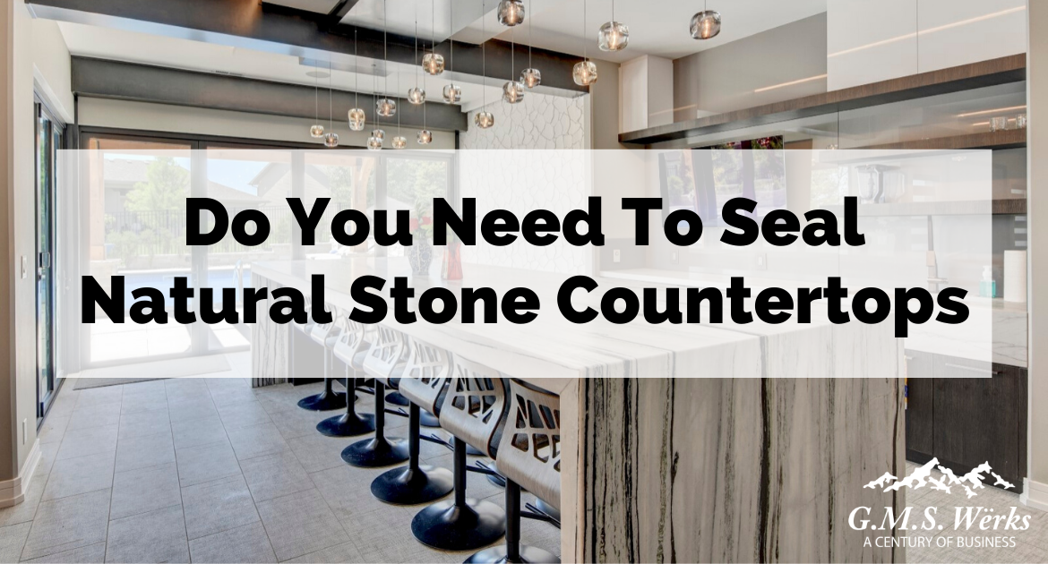 Blog Do you need to seal natural stone countertops?