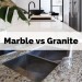 UPDATED: Marble vs Granite: Which One Should You Choose?